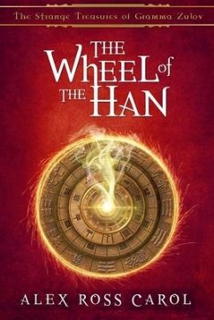 The Strange Treasures of Gramma Zulov: The Wheel of the Han - Carol, Alex Ross