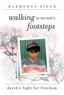 Walking In My Son's Footsteps - Singh, Harmohan