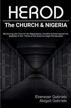 Herod: The Church & Nigeria - Gabriels, Abigail; Gabriels, Ebenezer