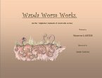 Wanda Worm Works