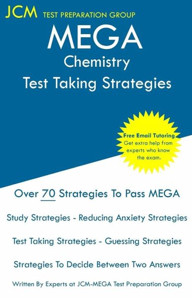 MEGA Chemistry - Test Taking Strategies MEGA Chemistry - Test Taking Strategies