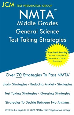 NMTA Middle Grades General Science - Test Taking Strategies - Test Preparation Group, Jcm-Nmta