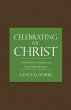 Celebrating the Christ: A Collection of... - Bild 1