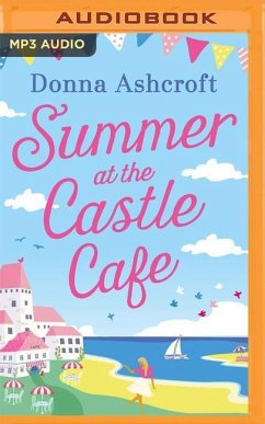 Summer at the Castle Café - Ashcroft, Donna