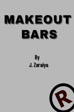 Make Out Bars by J. Zaraiya (Volume 4) - Kingzley, Rolondo