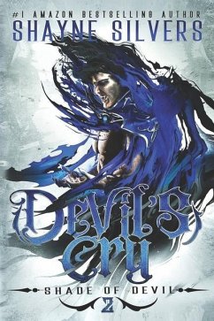 Devil's Cry: Shade of Devil Book 2 - Silvers, Shayne