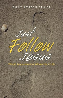 Just Follow Jesus - Stines, Billy Joseph