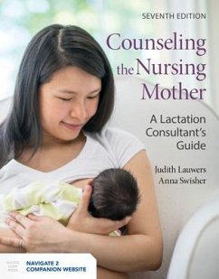 Counseling The Nursing Mother - Lauwers, Judith; Swisher, Anna