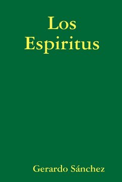 Los Espiritus - Sanchez, Gerardo