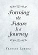 Forming the Future Is a Journey - Bild 1
