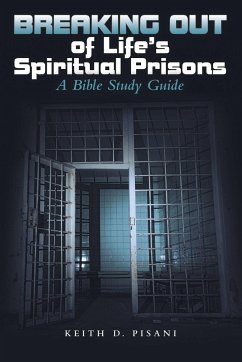 Breaking out of Life's Spiritual Prisons