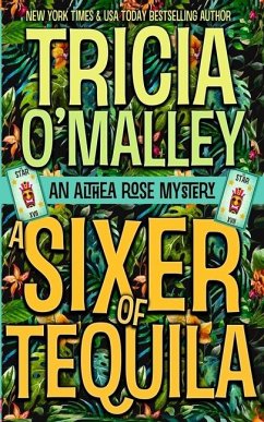 A Sixer of Tequila - O'Malley, Tricia