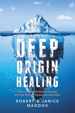 Deep Origin Healing - Maddox, Robert; Maddox, Janice