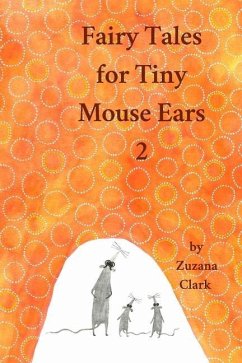 Fairy Tales for Tiny Mouse Ears 2 - Clark, Zuzana