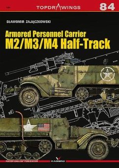 Armored Personnel Carrier: M2/M3/M4 Half-Track - Zajaczkowski, Slawomir