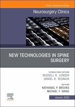 New Technologies in Spine Surgery, an Issue of Neurosurgery Clinics of North America