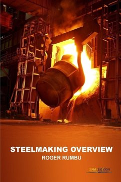 Steelmaking Overview - Rumbu, Roger