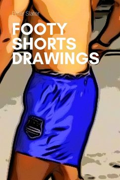 Footy Shorts Drawing - Slater, Peter