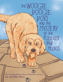 The Woogie Boogie Boys and the Mystery of the Puddley Paw Prints - Ayers, Jennifer