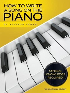 How to Write a Song on the Piano - James, Allison
