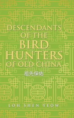 Descendants of the Bird Hunters of Old China - Yeow, Loh Shen