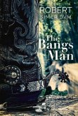 The Bangs Man: A Dr. Thomas Russell Story Volume 1