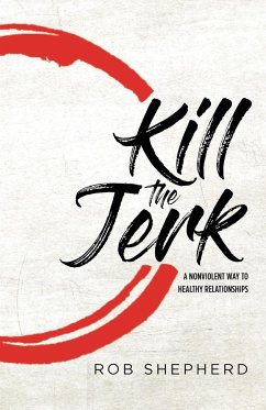 Kill The Jerk - Shepherd, Rob