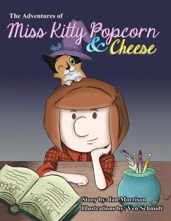 The Adventures of Miss Kitty Popcorn & Cheese - Morrison, Ian