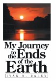 My Journey to the Ends of the Earth