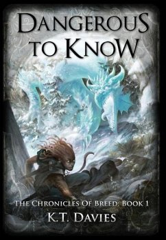 Dangerous To Know - Davies, K. T.