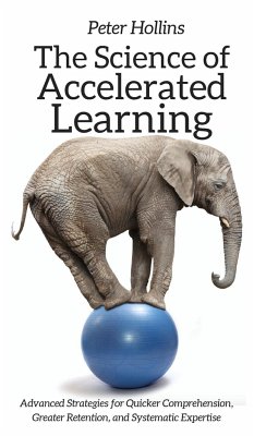 The Science of Accelerated Learning - Hollins, Peter