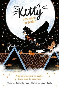 Kitty Descubre Su Poder / Kitty and the Moonlight Rescue - Harrison, Paula