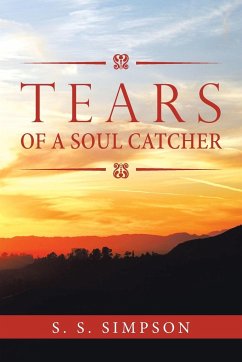 Tears of a Soul Catcher - Simpson, S. S.