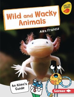 Wild and Wacky Animals - Francis, Alex