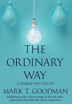 The Ordinary Way - Goodman, Mark T.