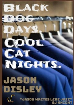 Black Dog Days, Cool Cat Nights - Disley, Jason