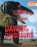 Dawn of the Dinosaurs