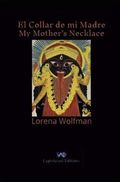 El Collar De Mi Madre: My Mother's Necklace - Wolfman, Lorena