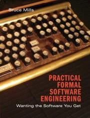 Practical Formal Software Engineering - Mills, Bruce