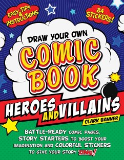 Draw Your Own Comic Book: Heroes and Villains - Banner, Clark