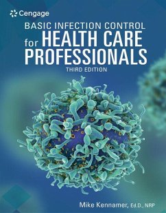 Basic Infection Control for Health Care Professionals - Kennamer, Michael (Northeast Alabama Community College; Kennamer Med