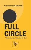 Full Circle: A love story orchestrated by God