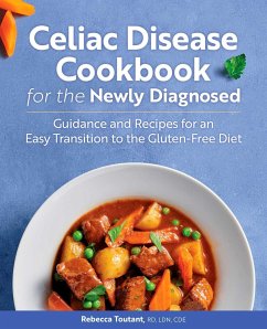 Celiac Disease Cookbook for the Newly Diagnosed - Toutant, Rebecca