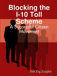 Blocking the I-10 Toll Scheme - Zeigler, Jim Zig