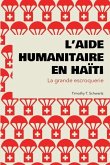 L'aide humanitaire en Haïti: La grande escroquerie