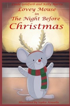 Lovey Mouse in The Night Before Christmas - Harris, Kelly; Goldfarb, Linda