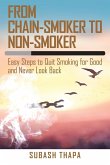 From Chain-Smoker to Non-Smoker