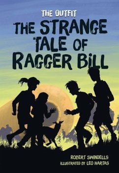 The Strange Tale of Ragger Bill - Swindells, Robert