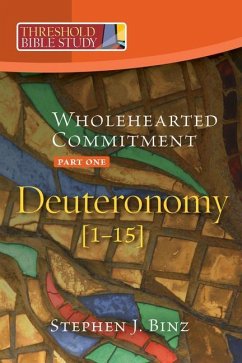 Wholehearted Commitment: Deuteronomy - Binz, Stephen J