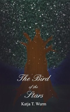 The Bird of the Stars - Wurm, Katja T.